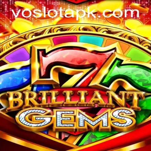 Exploring the Dazzling World of BrilliantGems: A VOSLOT Experience