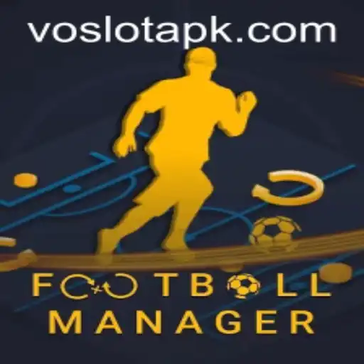 Exploring the Dynamic World of FootballManager and Emerging Trends with VOSLOT