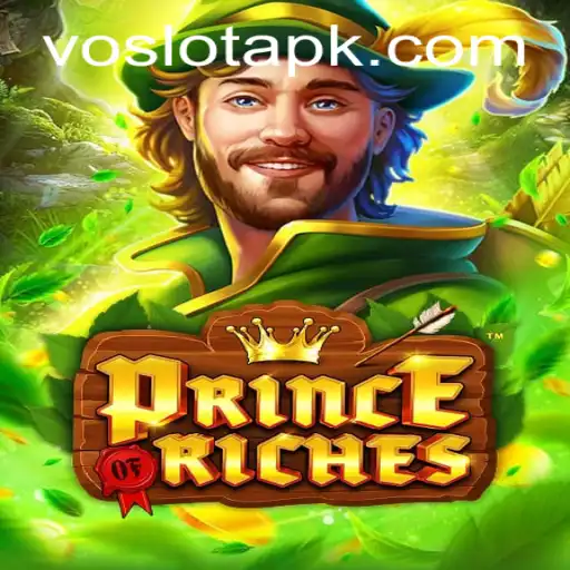 Discover the Exciting World of PrinceOfRiches with VOSLOT